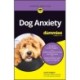 Dog Anxiety For Dummies