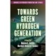 Towards Green Hydrogen Generation