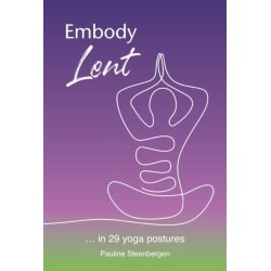 Embody Lent: … in 29 yoga postures