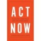Act Now: A Vision for a Better Future and a New Social Contract