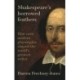 Shakespeare's Borrowed Feathers: How Early Modern Playwrights Shaped the World's Greatest Writer