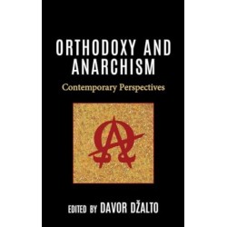 Orthodoxy and Anarchism: Contemporary Perspectives