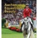 Aachen Equestrian Beauty: Horse Show to the World