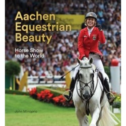 Aachen Equestrian Beauty: Horse Show to the World