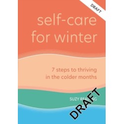 Self-Care for Winter: Seven steps to thriving in the colder months