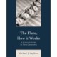 The Flute, How It Works: A Practical Guide to Flute Ownership