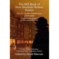 The MX Book of New Sherlock Holmes Stories Part XL: Further Untold Cases - 1879-1886