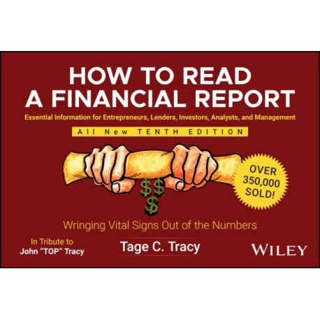 How to Read a Financial Report: Wringing Vital Signs Out of the Numbers