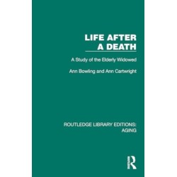 Life After A Death: A Study of the Elderly Widowed