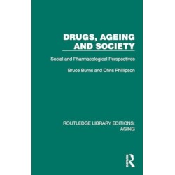 Drugs, Ageing and Society: Social and Pharmacological Perspectives