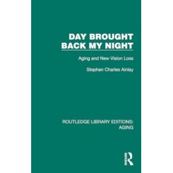 Day Brought Back My Night: Aging and New Vision Loss