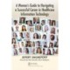 A Woman's Guide to Navigating a Successful Career in Healthcare Information Technology