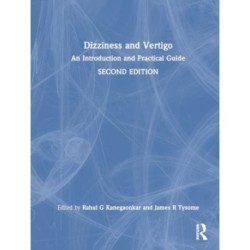 Dizziness and Vertigo: An Introduction and Practical Guide