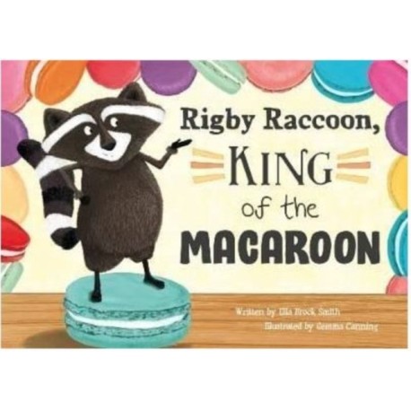 Rigby Raccoon, King of the Macaroon