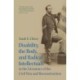 Disability, the Body, and Radical Intellectuals in the Literature of the Civil War and Reconstruction