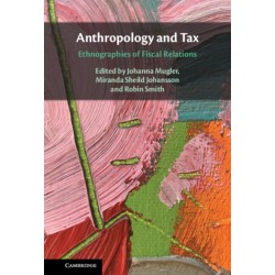 Anthropology and Tax: Ethnographies of Fiscal Relations