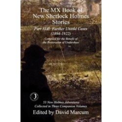 The MX Book of New Sherlock Holmes Stories Part XLII: Further Untold Cases - 1894-1922