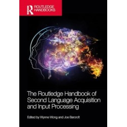 The Routledge Handbook of Second Language Acquisition and Input Processing