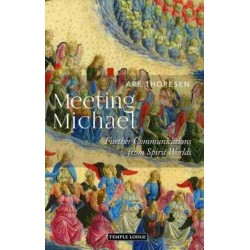 Meeting Michael: Further Communications from Spirit Worlds