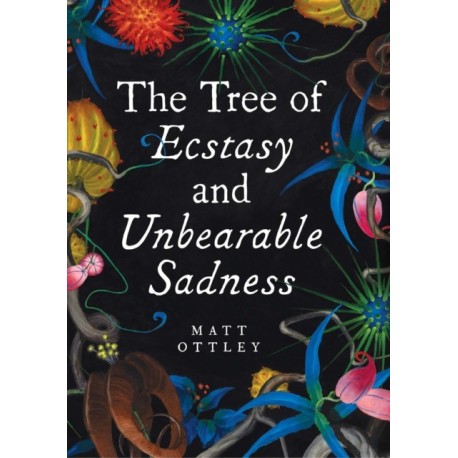 Tree of Ecstasy and Unbearable Sadness