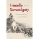 Friendly Sovereignty: Historical Perspectives on Carl Schmitt's Neglected Exception