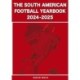 The South American Football Yearbook 2024-2025