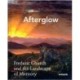 Afterglow: Frederic Church and The Landscape of Memory