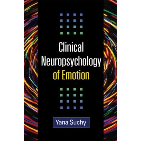 Clinical Neuropsychology of Emotion