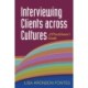 Interviewing Clients across Cultures: A Practitioner's Guide