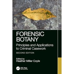 Forensic Botany: Principles and Applications to Criminal Casework