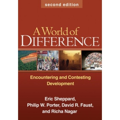 A World of Difference, Second Edition: Encountering and Contesting Development