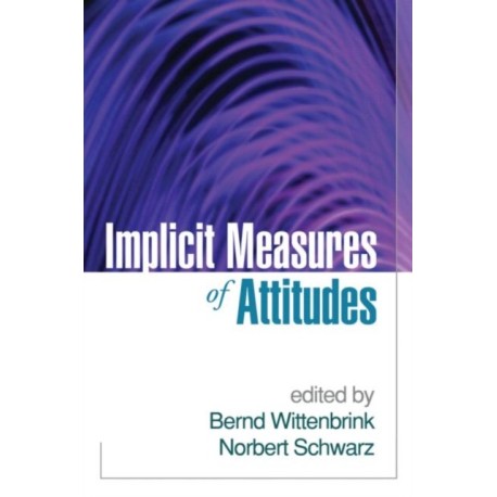 Implicit Measures of Attitudes