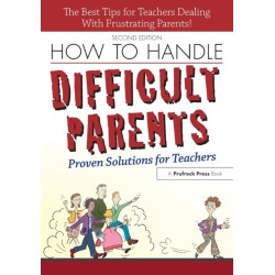 How to Handle Difficult Parents: Proven Solutions for Teachers