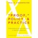 "Proof," Policy, and Practice: Understanding the Role of Evidence in Improving Education