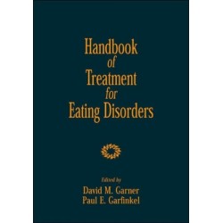Handbook of Treatment for Eating Disorders, Second Edition
