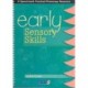 Early Sensory Skills