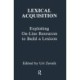 Lexical Acquisition: Exploiting On-line Resources To Build A Lexicon