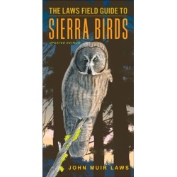 The Laws Field Guide to Sierra Birds