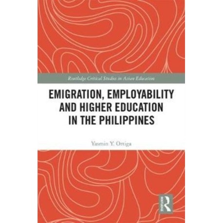 Emigration, Employability and Higher Education in the Philippines