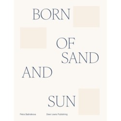 Born of sand and sun