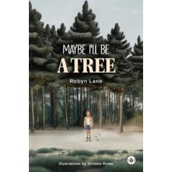 Maybe I'll be a Tree