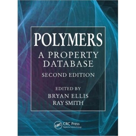 Polymers: A Property Database, Second Edition
