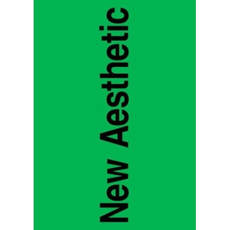 New Aesthetic 2: A Collection of Experimental and Independent Type Design