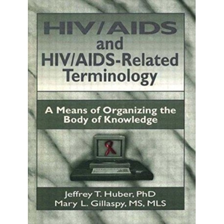 HIV/AIDS and HIV/AIDS-Related Terminology: A Means of Organizing the Body of Knowledge