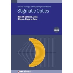 Stigmatic Optics (Second Edition)
