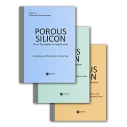 Porous Silicon: From Formation to Application, Three Volume Set