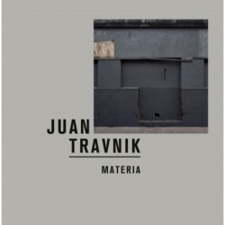 Juan Travnik: Materia
