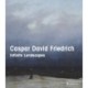 Caspar David Friedrich: Infinite Landscapes