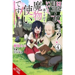 Saint? No! I'm Just a Passing Beast Tamer!, Vol. 4