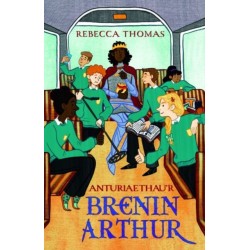 Anturiaethau'r Brenin Arthur